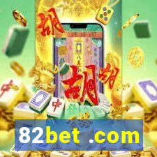 82bet .com